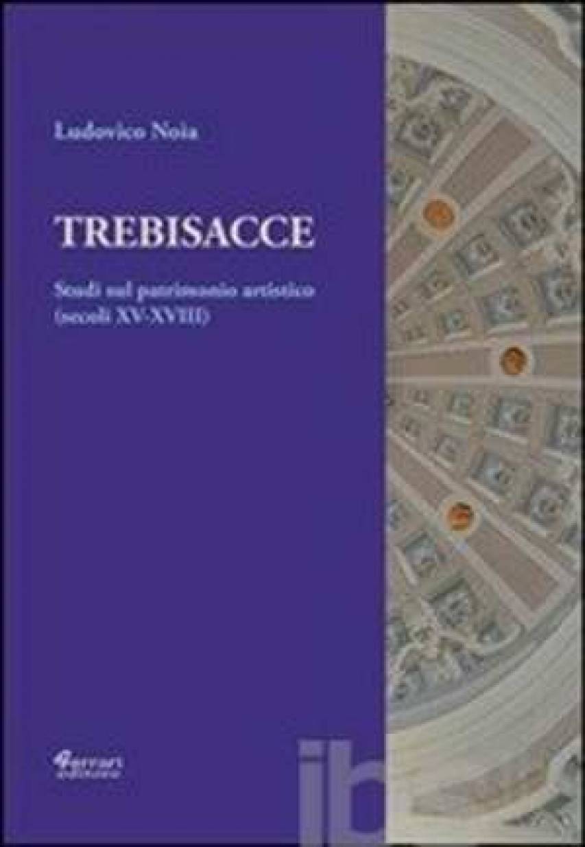 Trebisacce. Studi sul patrimonio artistico, di Ludovico Noia