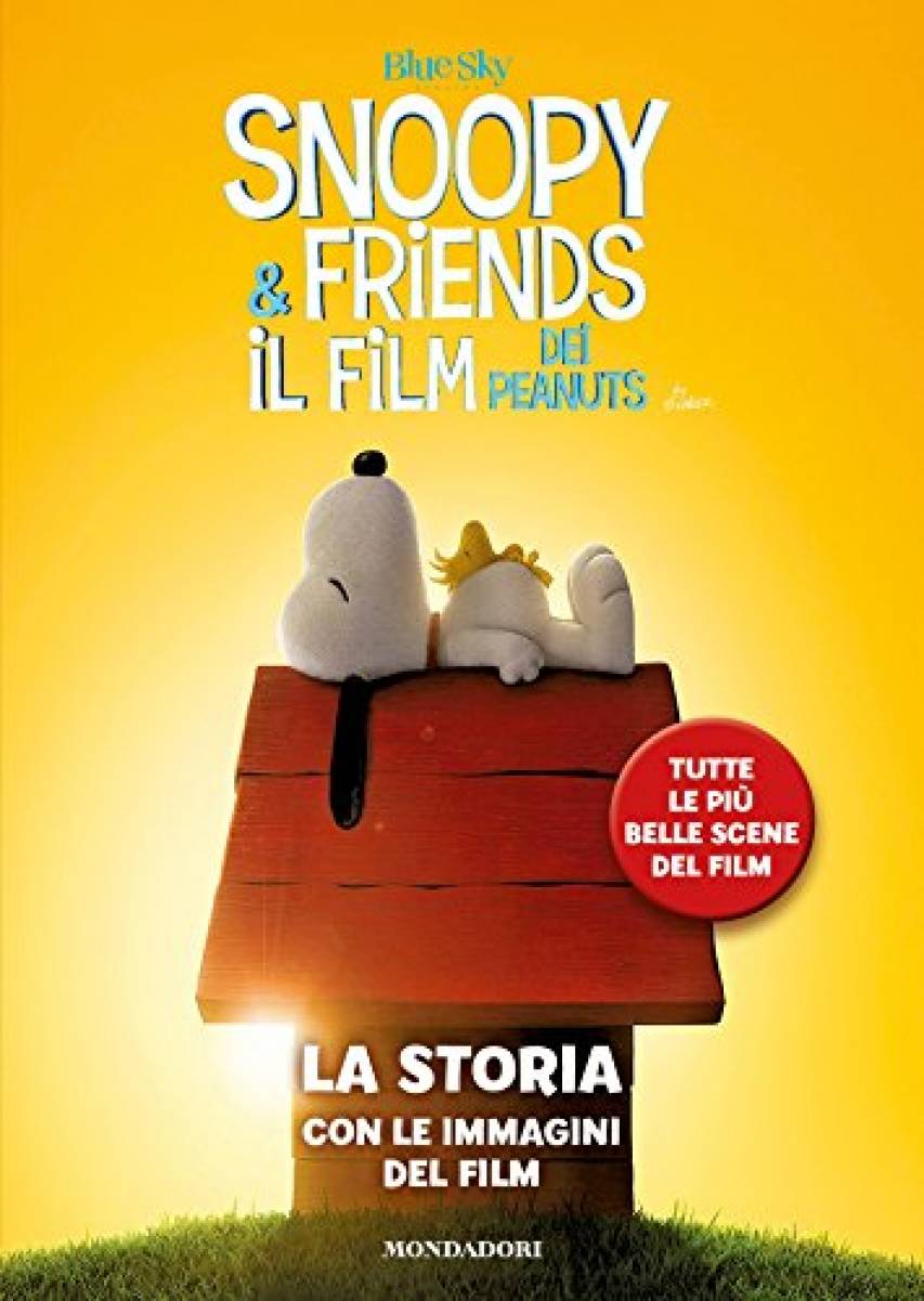 Snoopy & Friends. Il film dei Peanuts. La storia con le immagini del film